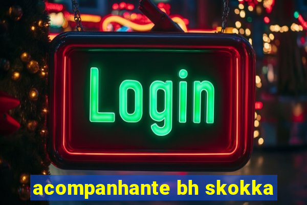 acompanhante bh skokka